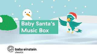Baby Santas Music Box  Baby Einstein Classics  Learning Show for Toddlers  Kids Cartoons