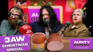 The 3AW Christmas Special 2023 Full Episode  Aunty Donna Podcast