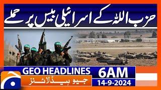 Hezbollah Attacks Israeli Air Base  Geo News 6 AM Headlines  14th Sep 2024