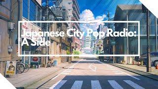 Japanese City Pop Radio A Side