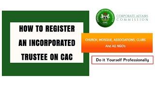 How to Register an Incorporated Trustee on CAC - Register A Church Mosque Club Association on CAC