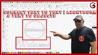 Connect Text to Text & Text to Objects  Lightburn Tutorial #16