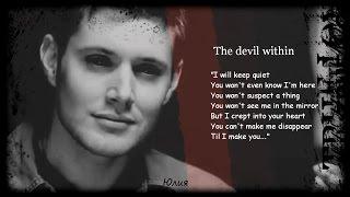  DEMON  DEAN  The Devil Within...