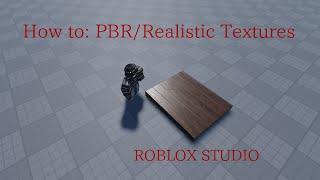 How to Add Realistic PBR Textures to Roblox Studio