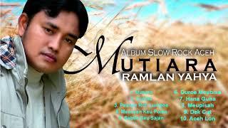 Ramlan Yahya - Mutiara Full Album Official Playlist