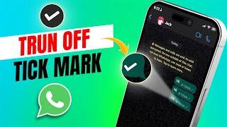 How to Turn Off Message Delivered Tick Marks on WhatsApp on iPhoneAndroid
