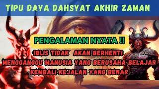 MENGERIKAN‼️Fase Akhir Zaman Tipu Daya Iblis dengan Kadar Iman Manusia‼️ #akhirjaman  #viral