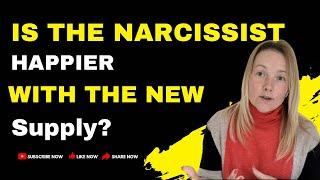 Is The Narcissist Happier With Their New Supply? Understanding Narcissism. #narcissist