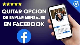 ¿Cómo Quitar la Opción para Enviar Mensajes en Facebook? - Configurar el Perfil