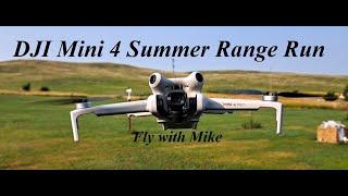 DJI Mini 4 Summer Range Run Fly with Mike