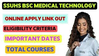 SSUHS BSC MEDICAL TECHNOLOGY & PARAMEDICAL COURSE  ONLINE APPLY LINK ACTIVATE  ELIGIBILITY