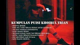 Kumpulan Puisi Terbaik Khoirul Trian  Reupload Audio Only  Lewat Suara