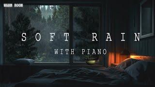 Peaceful Piano & Forest Rain Sounds - Sleep Music for Stress Relief and Deep Relaxation  Warm Room
