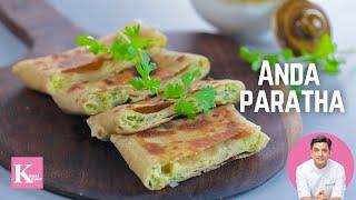 Anda Paratha Recipe  Egg Parantha Recipe अंडा पराँठा Kunal Kapur Street Food Egg Roll Recipe Easter