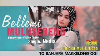 BELLEMI MULUSERENG  Single  Nedia  Songwriter  Wiky  Official Music Video