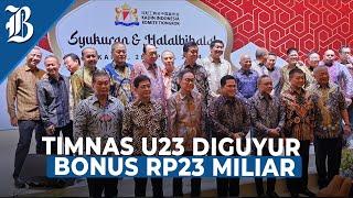 Demi Timnas 23 Pengusaha Sumbang Rp23 M Untuk Penghargaan