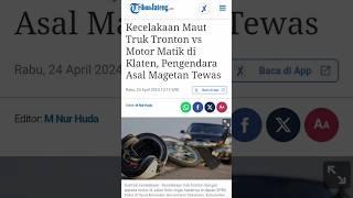 kecelakaan maut di Klaten tronton vs motor matik pengendara asal magetan t3w@s #shorts