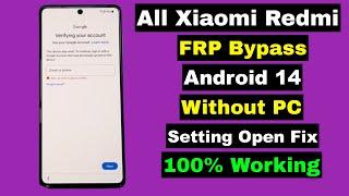 Xiaomi Redmi FRP Bypass Android 14 Without PC  XiaomiRedmi FRP Android 14 HyperOS Open Setting Fix