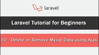 How to Delete or Remove Mysql Data using Ajax in Laravel
