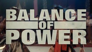 Balance of Power - deutscher Trailer