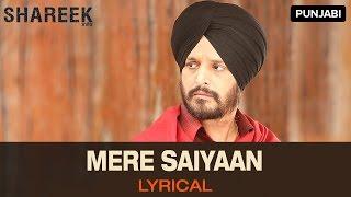 Lyrical Mere Saiyaan  Full Song with Lyrics  Shareek