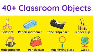 40+ Classroom Objects - English Vocabulary