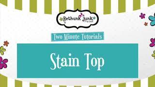 Easy Way to Stain Furniture with Stain Top by Rethunk Junk Paint
