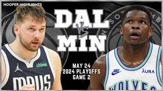 Dallas Mavericks vs Minnesota Timberwolves Full Game 2 Highlights  May 24  2024 NBA Playoffs