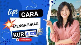 KUR BCA 2024  CARA MENGAJUKAN KUR BCA 2024