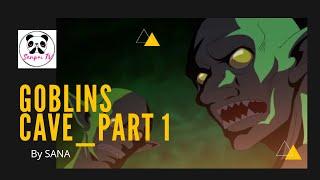 Goblins Cave_Part 1  AMV