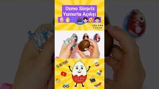 Ozmo Sürpriz  #shorts #ozmosürprizyumurta #süprizyumurta #eggs #yummy #oyuncak #kinder #toybox