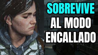 THE LAST OF US 2 -  SOBREVIVE AL MODO ENCALLADO  TIPS Y SUGERENCIAS - ELLIE