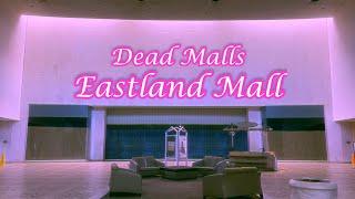 Dead Malls Season 5 Episode 26 - Eastland Mall OH