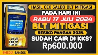 Cair Rp600.000 Inilah Hasil cek Saldo BLT Mitigasi pada Hari Rabu 17 Juli 2024 Sudah Cair Di KKS?