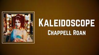 Chappell Roan - Kaleidoscope Lyrics