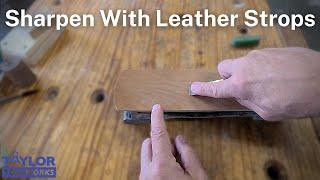 Get the Perfect Edge With Leather Strops