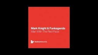 Mark Knight & Funkagenda - Man With The Red Face - JFK Club Mix