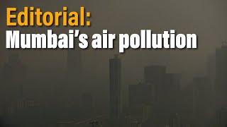 Editorial Mumbai’s air pollution  Faye DSouza