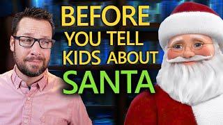 Should Christians trick kids about Santa?