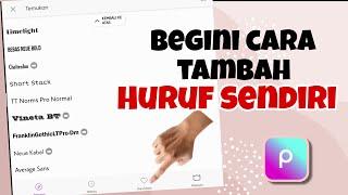 Cara Menambahkan Font di Picsart 2023