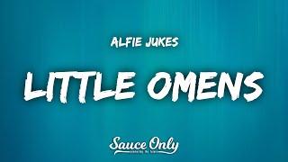 Alfie Jukes - Little Omens Lyrics