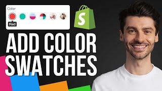 How to Add Color Swatches in Shopify Latest 2024 - Full Guide