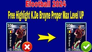 How To Train 102 Rated K.De Bruyne In Efootball 2024  K.De Bruyne Max Level Pes 2024