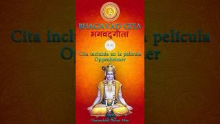 Bhagavad Gita Cita incluida en la película Oppenheimer #audiolibro #oppenheimer #bhagavadgita