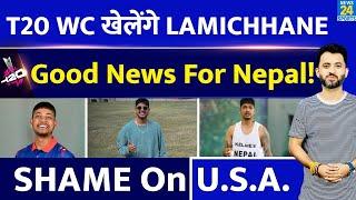 T20 World Cup 2024 में हुई Sandeep Lamichhane की Entry USA को दिखाया ठेंगा  Nepal Cricket