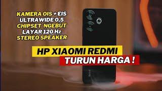 7 HP XIAOMI REDMI TURUN HARGA SIGNIFIKAN JUNI 2024