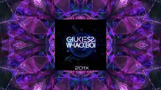 Chukiess & Whackboi - 201X Original Mix 2015