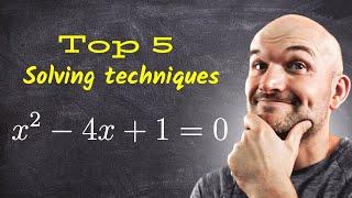 The 5 best ways to solve a quadratic