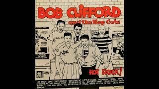 Bob Clifford & The Hep Cats -  Hot Rock