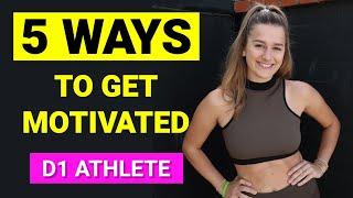 5 Ways To Get Motivated To Workout Tips From a Division I Athlete  Victoria Garrick